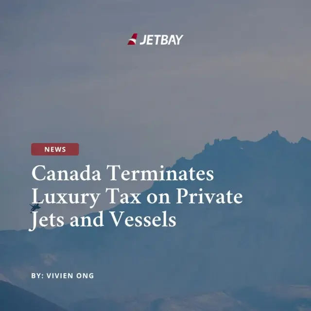 JETBAY news article cover featuring Canadian mountain landscape announcing luxury tax termination on private jets