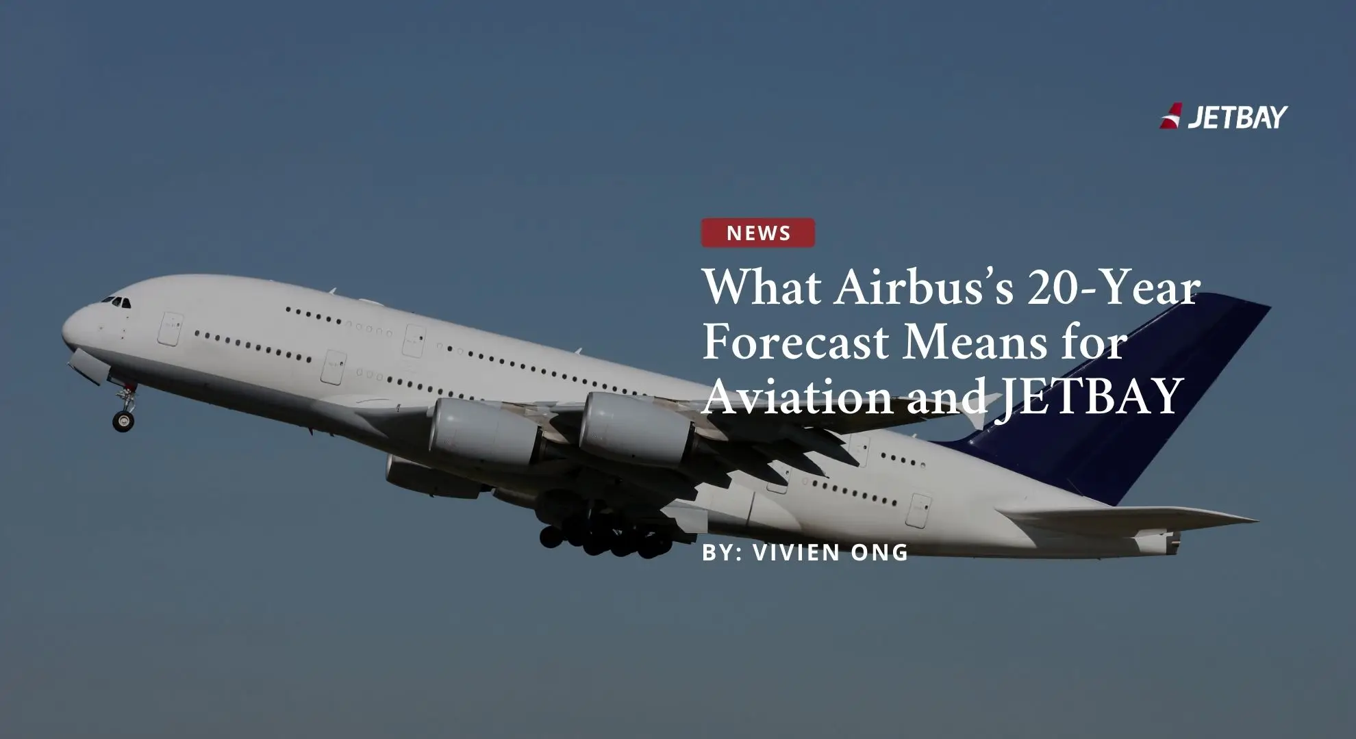 JETBAY news article header featuring Airbus A380 aircraft discussing aviation industry forecast trends