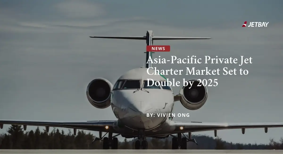 JETBAY news article header featuring luxury private jet on tarmac discussing Asia-Pacific market growth