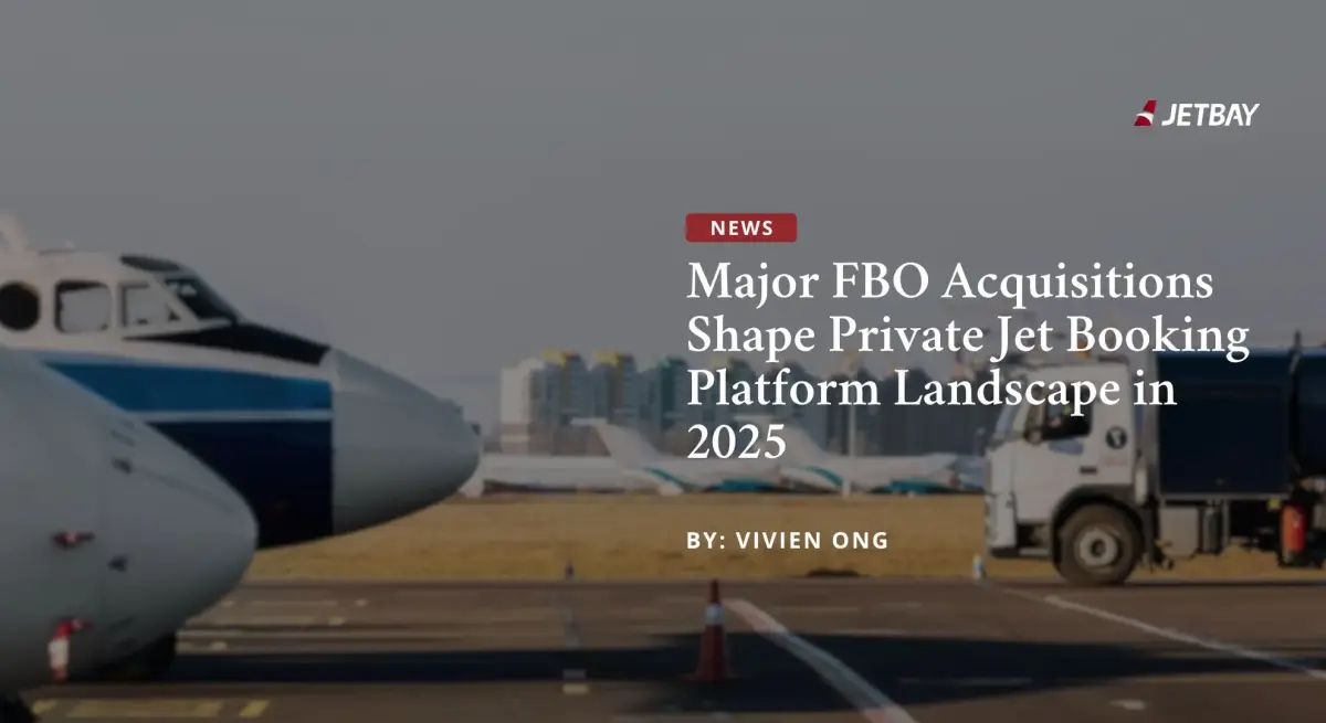 JETBAY news article header featuring private jet on tarmac discussing FBO acquisitions in aviation industry