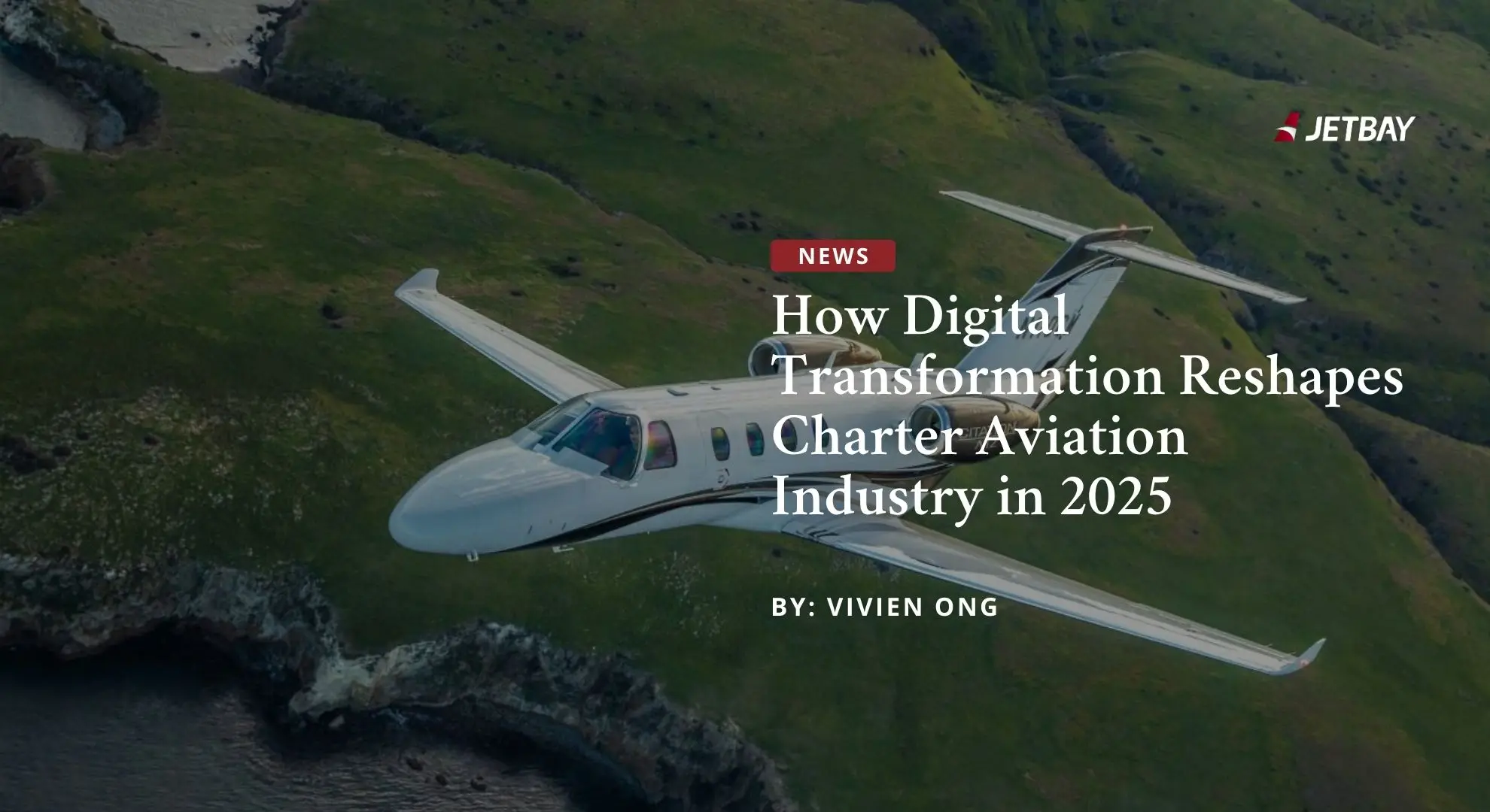 White private jet flying over lush green countryside illustrating JETBAY's digital transformation article