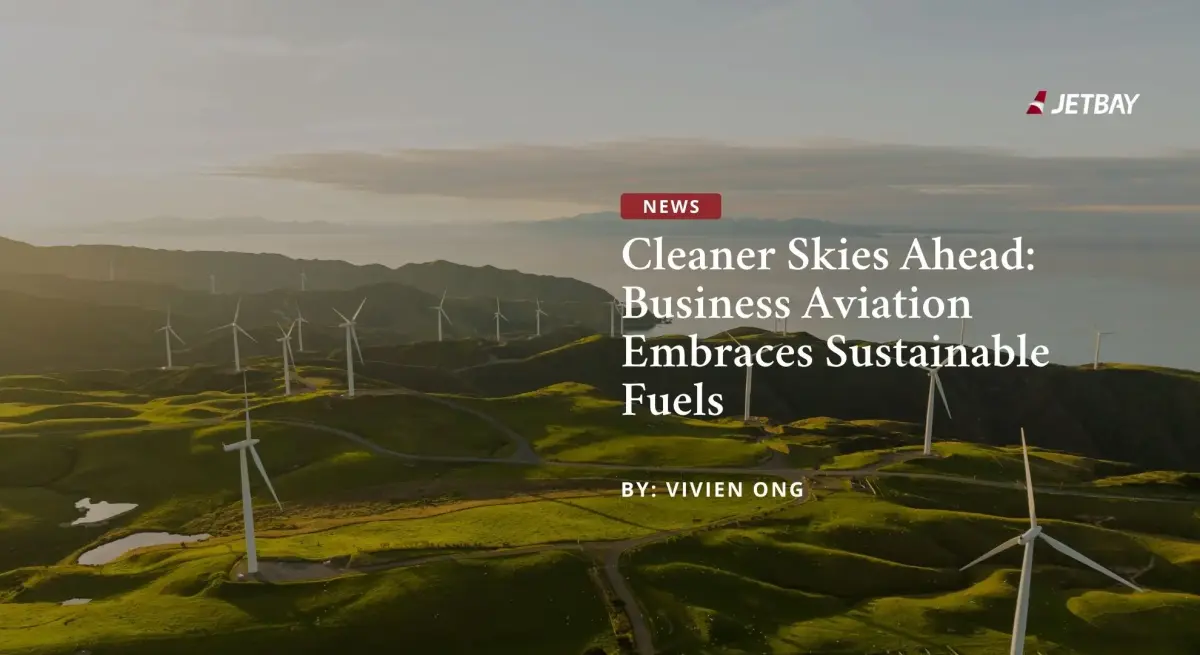 Wind turbines across rolling green hills illustrating renewable energy sources for sustainable aviation fuels in business jets